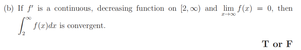  (b) If f' is a continuous, decreasing function on [2, co)