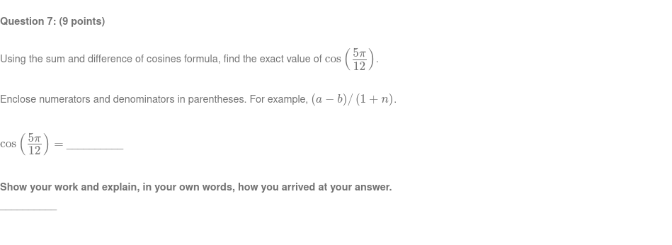  Question 7: (9 points) Using the sum and difference of cosines
