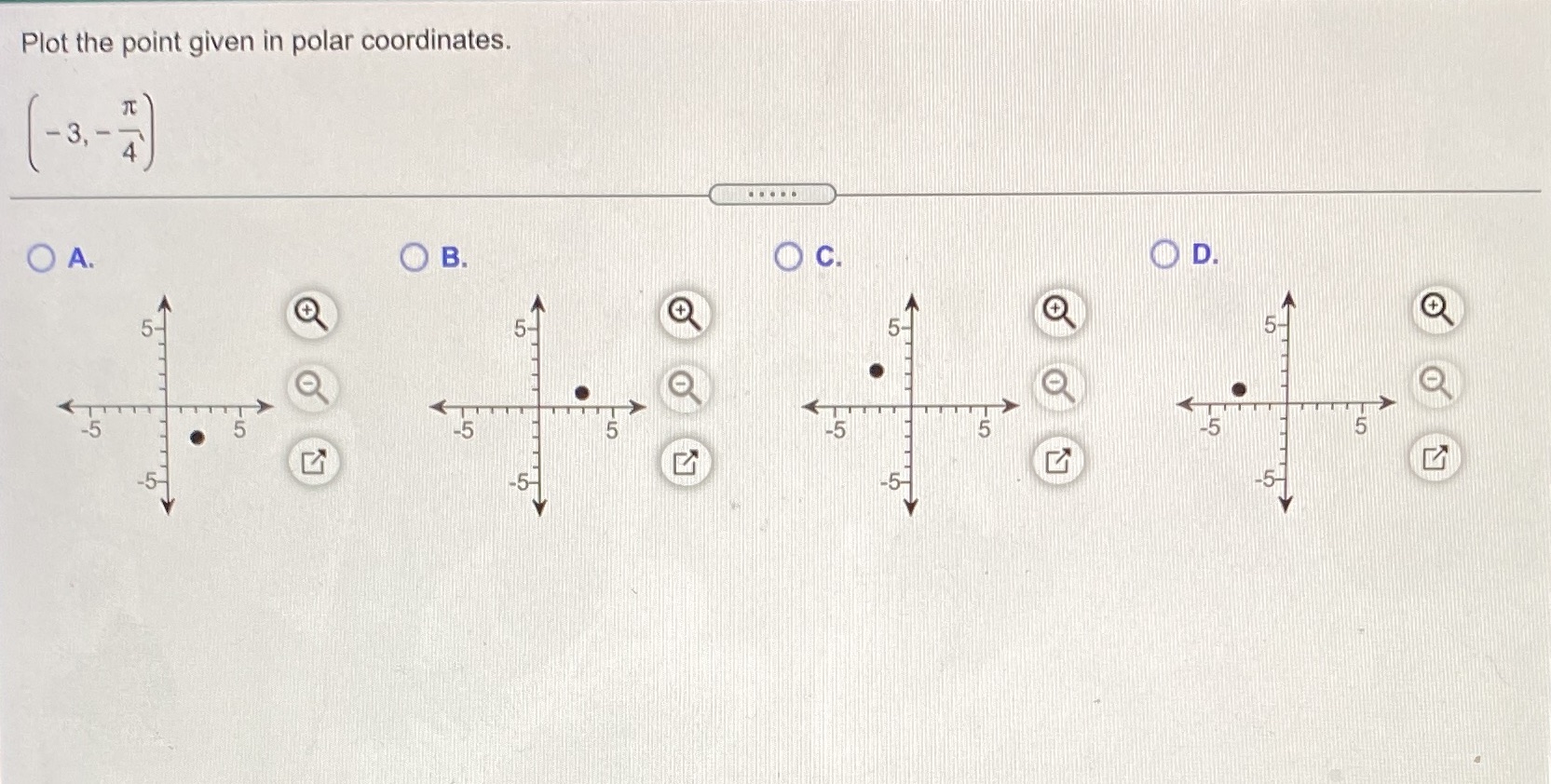polar coordinates. O A. OB. O c. OD. 5- 5- 5- +