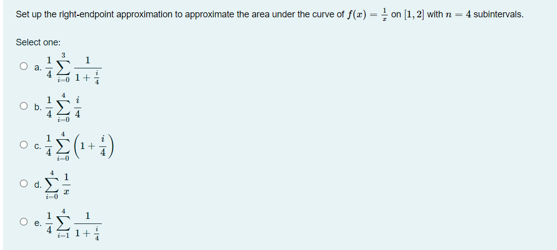  Set up the right-endpoint approximation to approximate the area under the