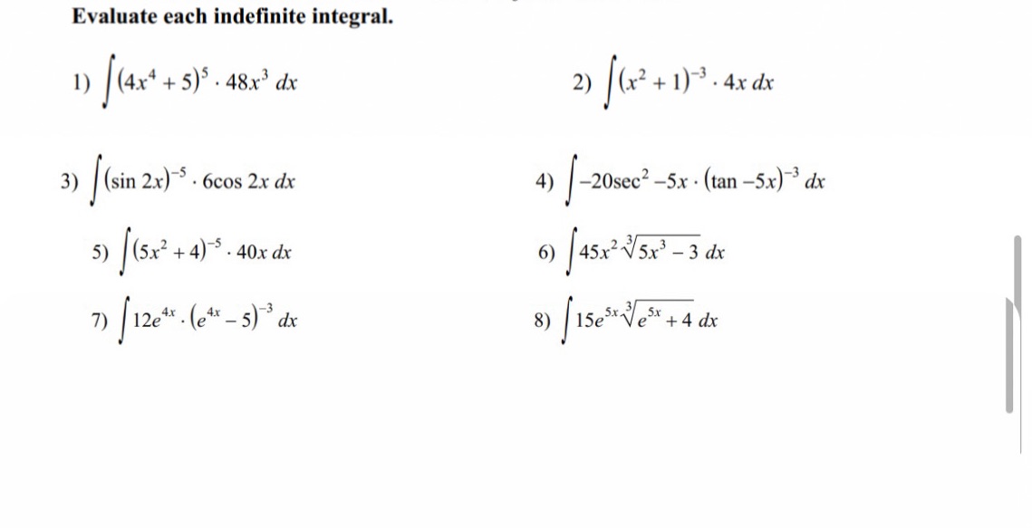  Evaluate each indefinite integral. 1) (4x* + 5) . 48x' dx