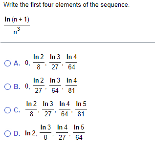  Write the first four elements of the sequence. In (n +