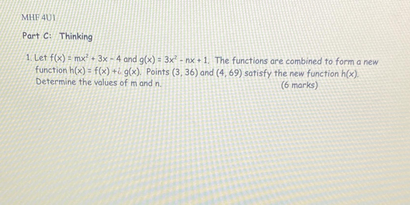 MHE 4UI Part C: Thinking 1. Let f(x) = mx2 +