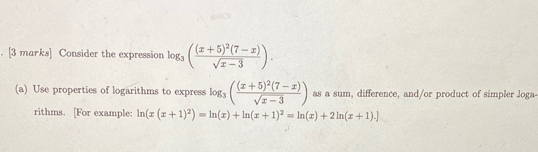 Vx - 3 (a) Use properties of logarithms to express log3 (2