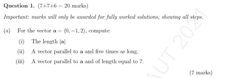 for fully worked solutions, showing all steps. (a) For the vector a