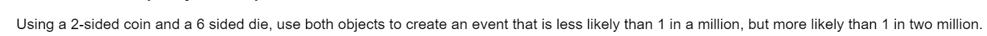 objects to create an event that is less likely than 1 in