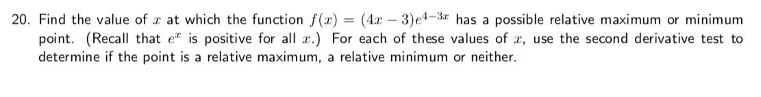 = (4a: 3)e43-" has a possible relative maximum or minimum point. (Recall