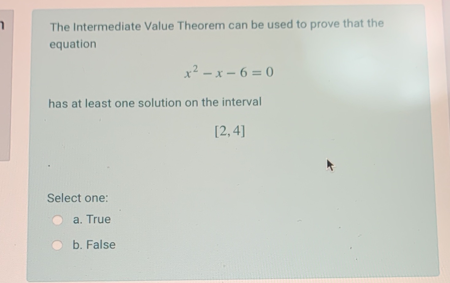 The Intermediate Value Theorem can be used to prove that the