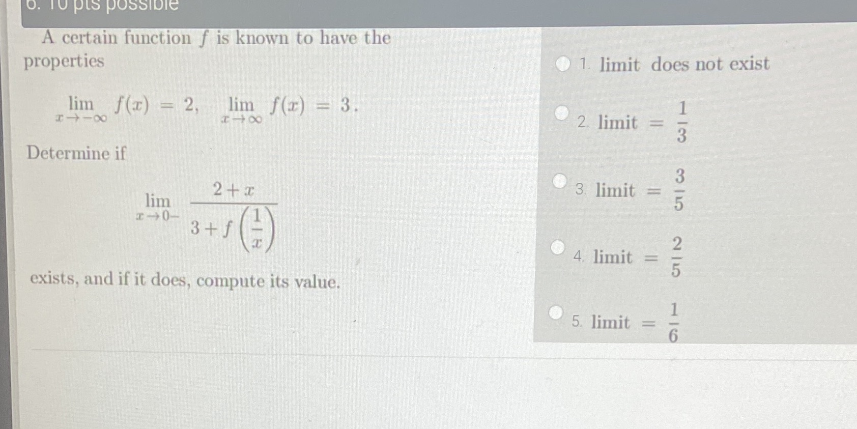 have the 1. limit does not exist properties lim f(x) - 2,