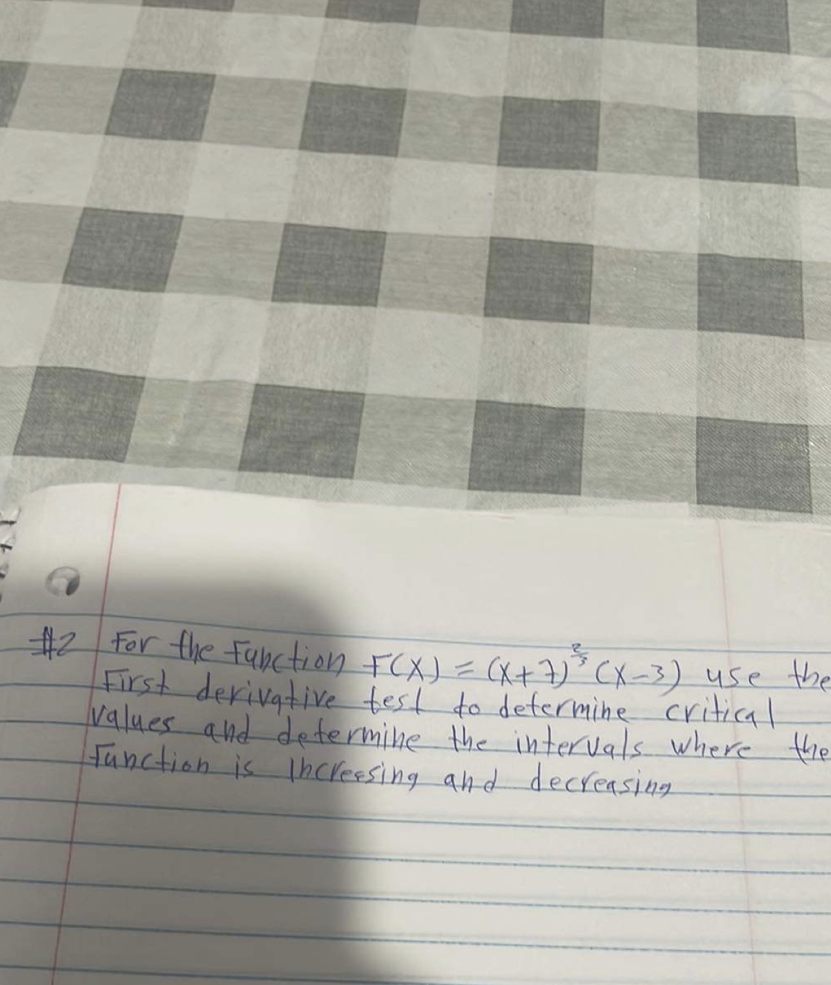 ) " ( x - 3 ) use the First derivative test