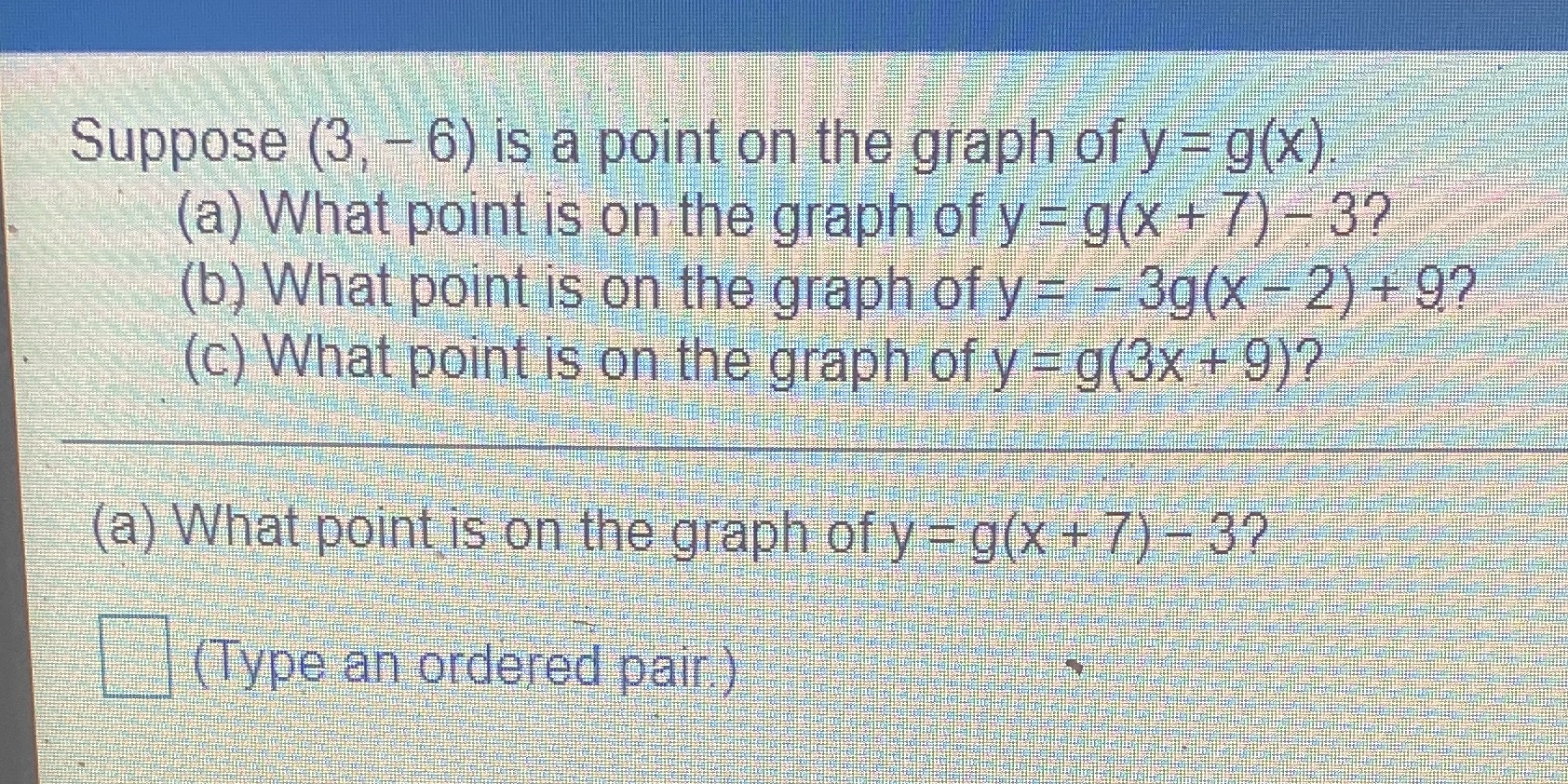  Suppose (3, - 6) is a point on the graph of