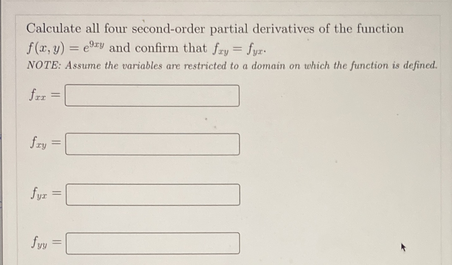  Calculate all four second-order partial derivatives of the function f(x, y)