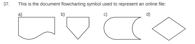 37 . This is the document flowcharting symbol used to represent