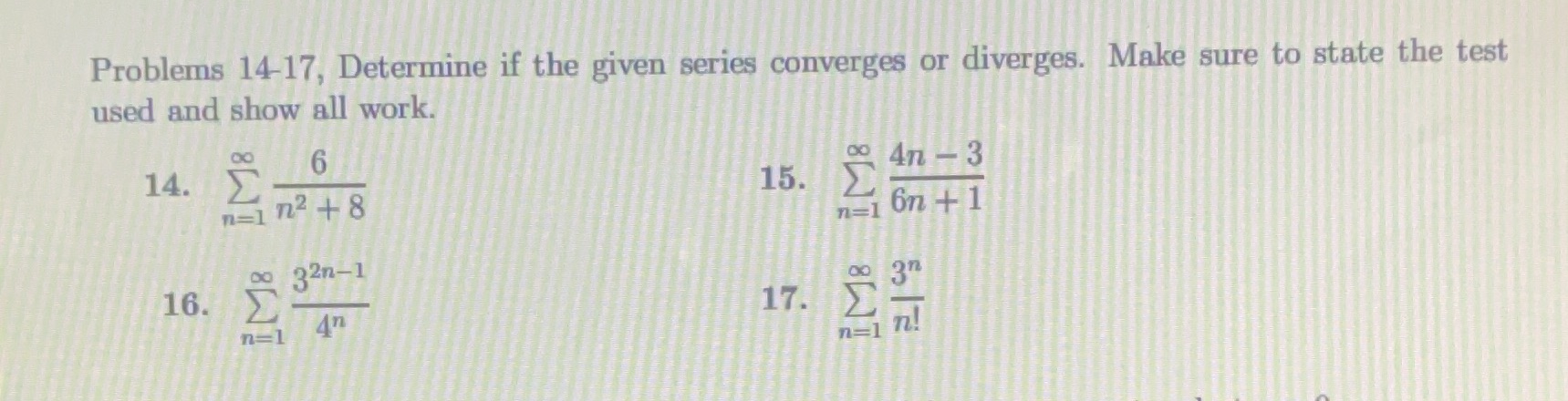 or diverges. Make sure to state the test used and show all