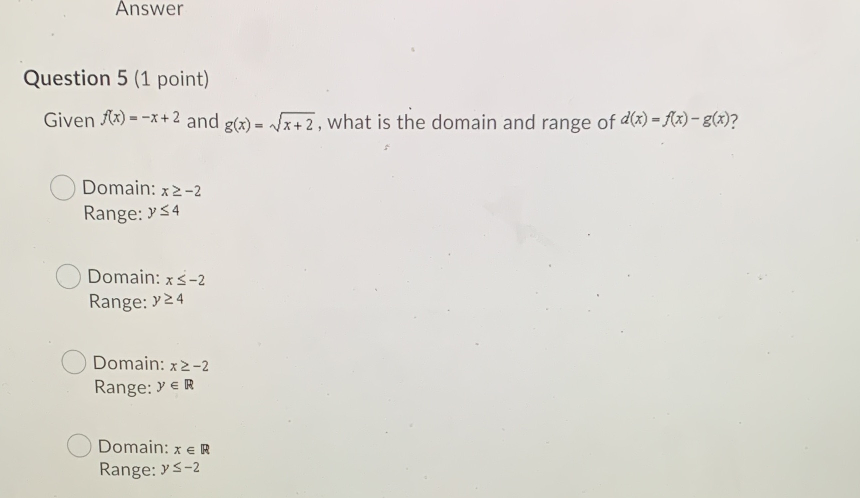 = ~x+2, what is the domain and range of d(x) = f(x)