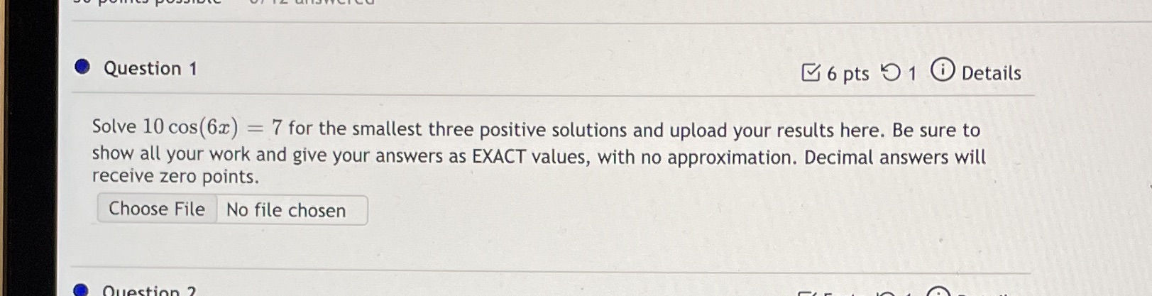5 1 0 Details Solve 10 cos(6x) = 7 for the smallest