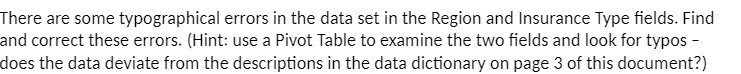 Region and Insurance Type fields. Find and correct these errors. (Hint: use