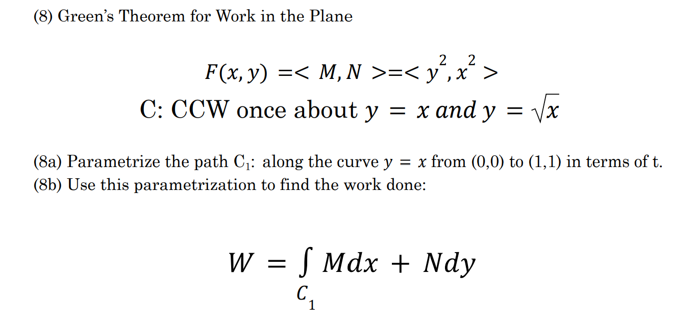  Please help with hw (8) Green's Theorem for Work in the