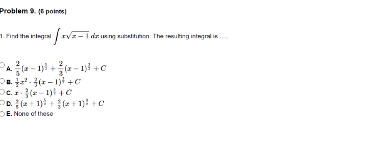 1 da using substitution. The resulting integral is .... A. (x -