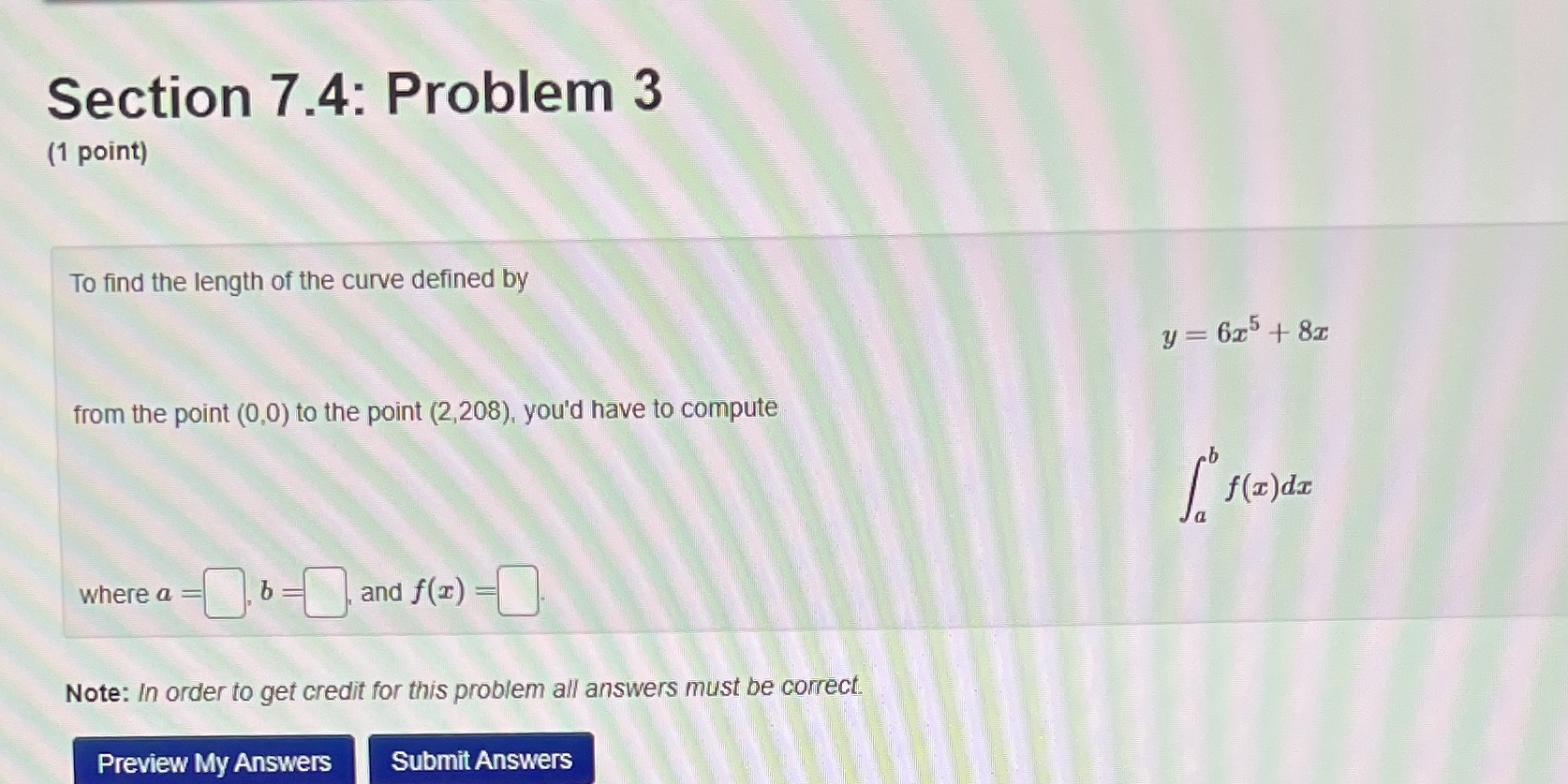 Section 7.4: Problem 3 (1 point) To find the length of