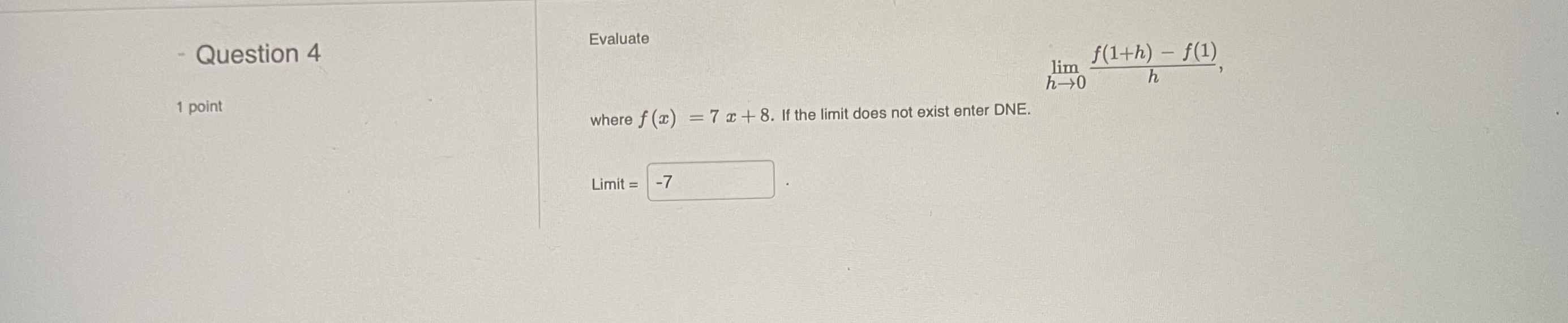 1 point h where f (x) = 7 x + 8. If