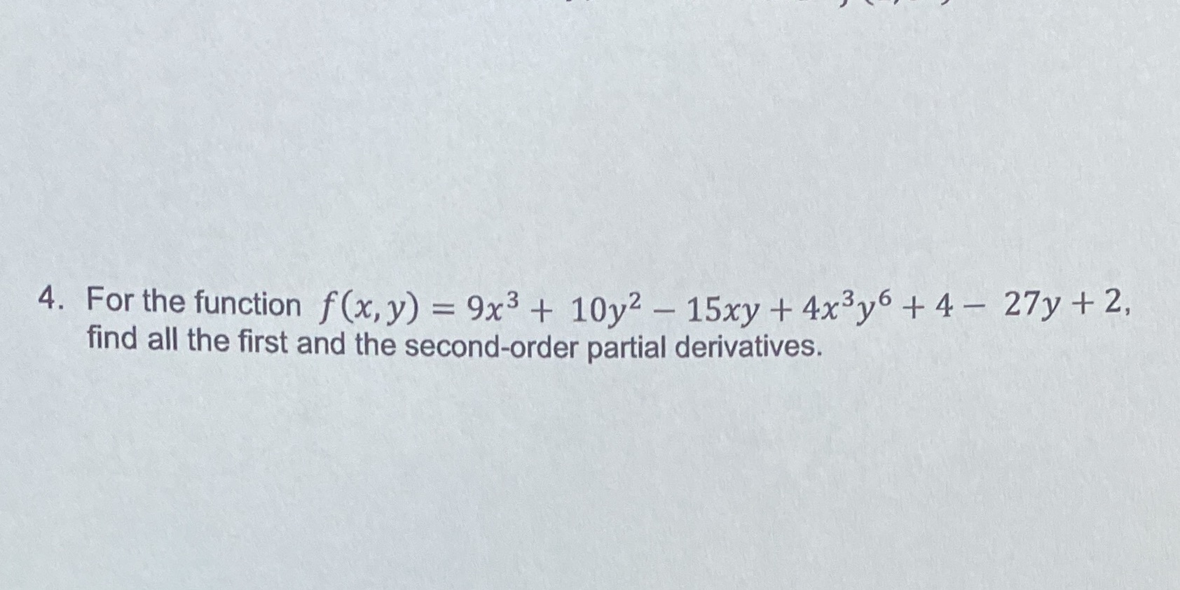  4. For the function f(x, y) =9x3+ 10y2 - 15xy +
