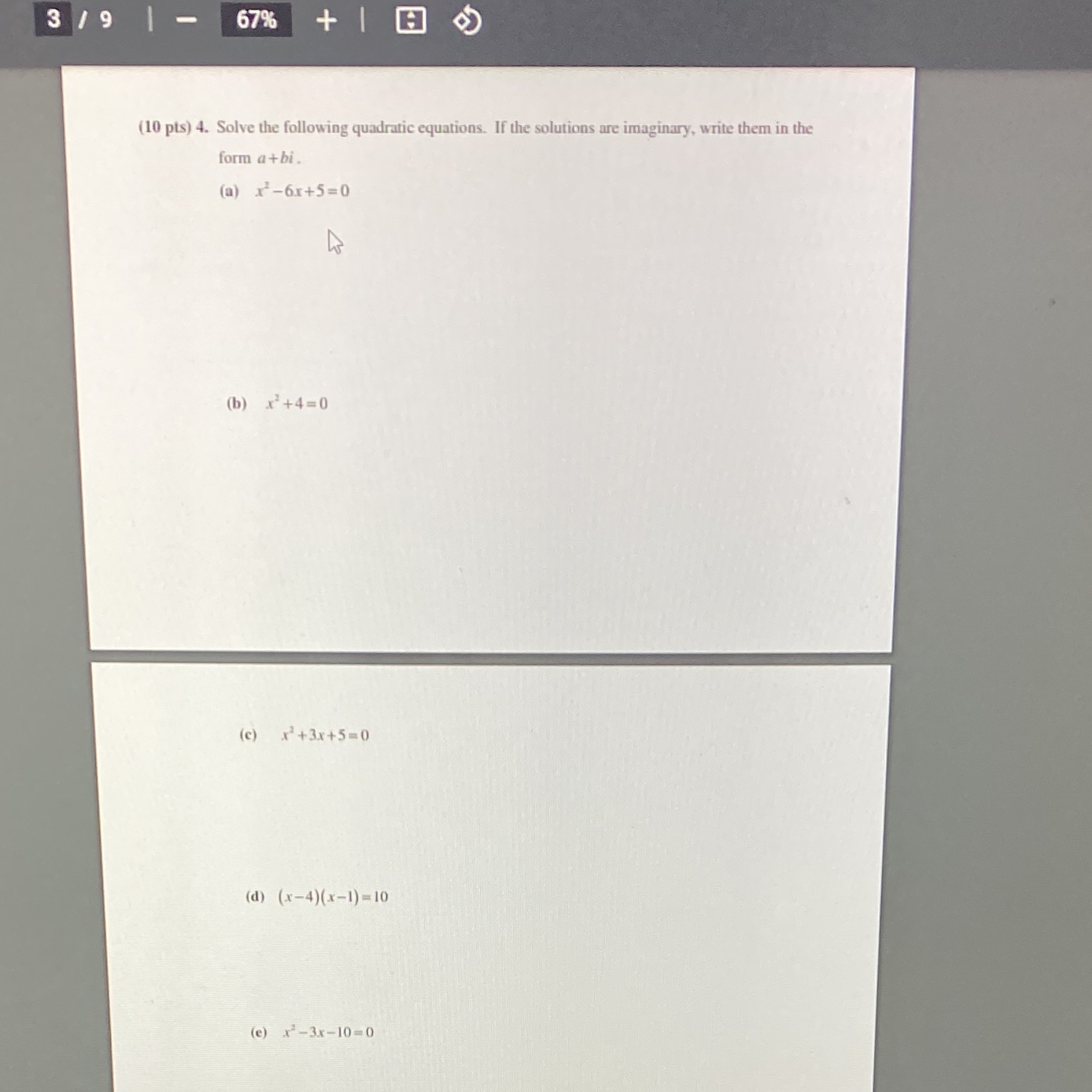  3 /9 |- 67% + (10 pts) 4. Solve the following