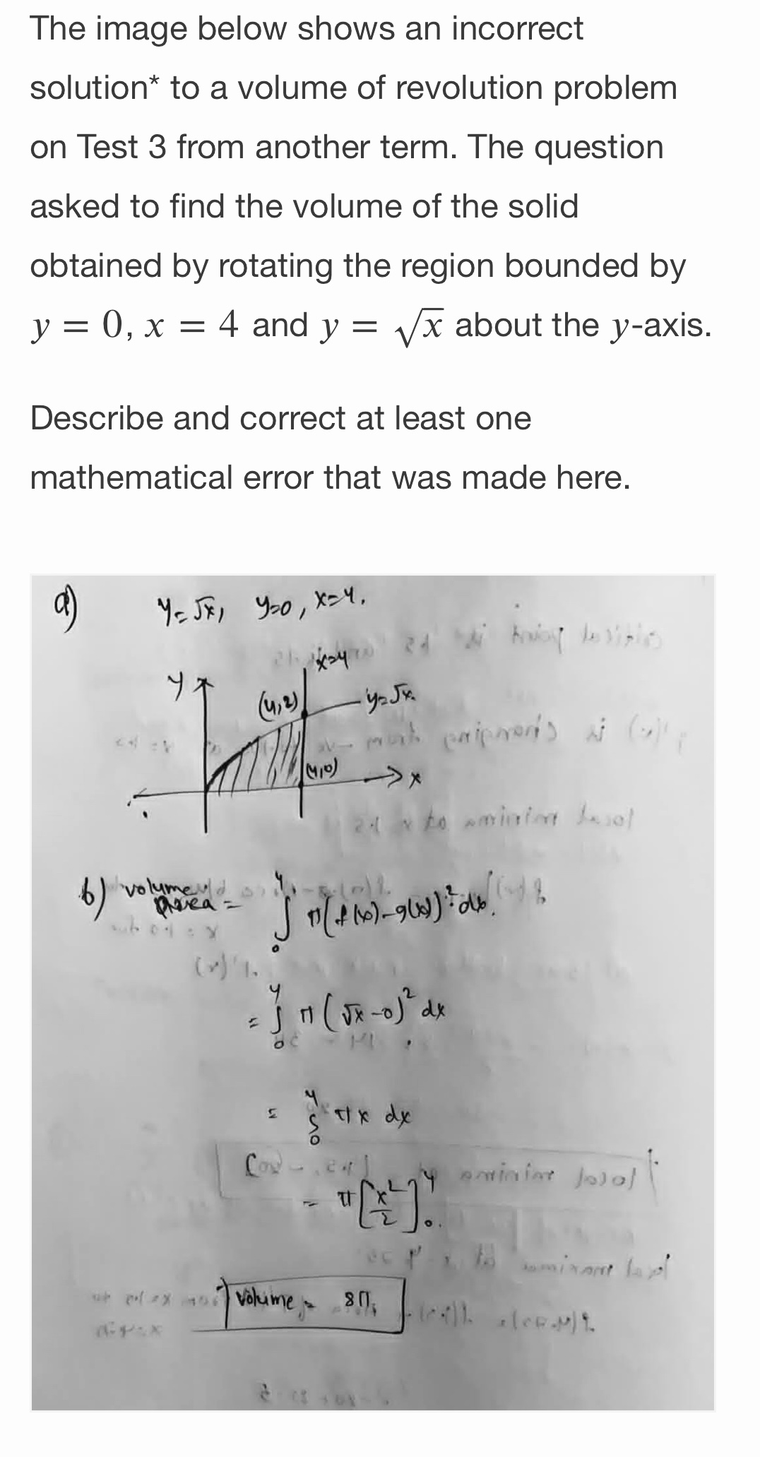  The image below shows an incorrect solution* to a volume of