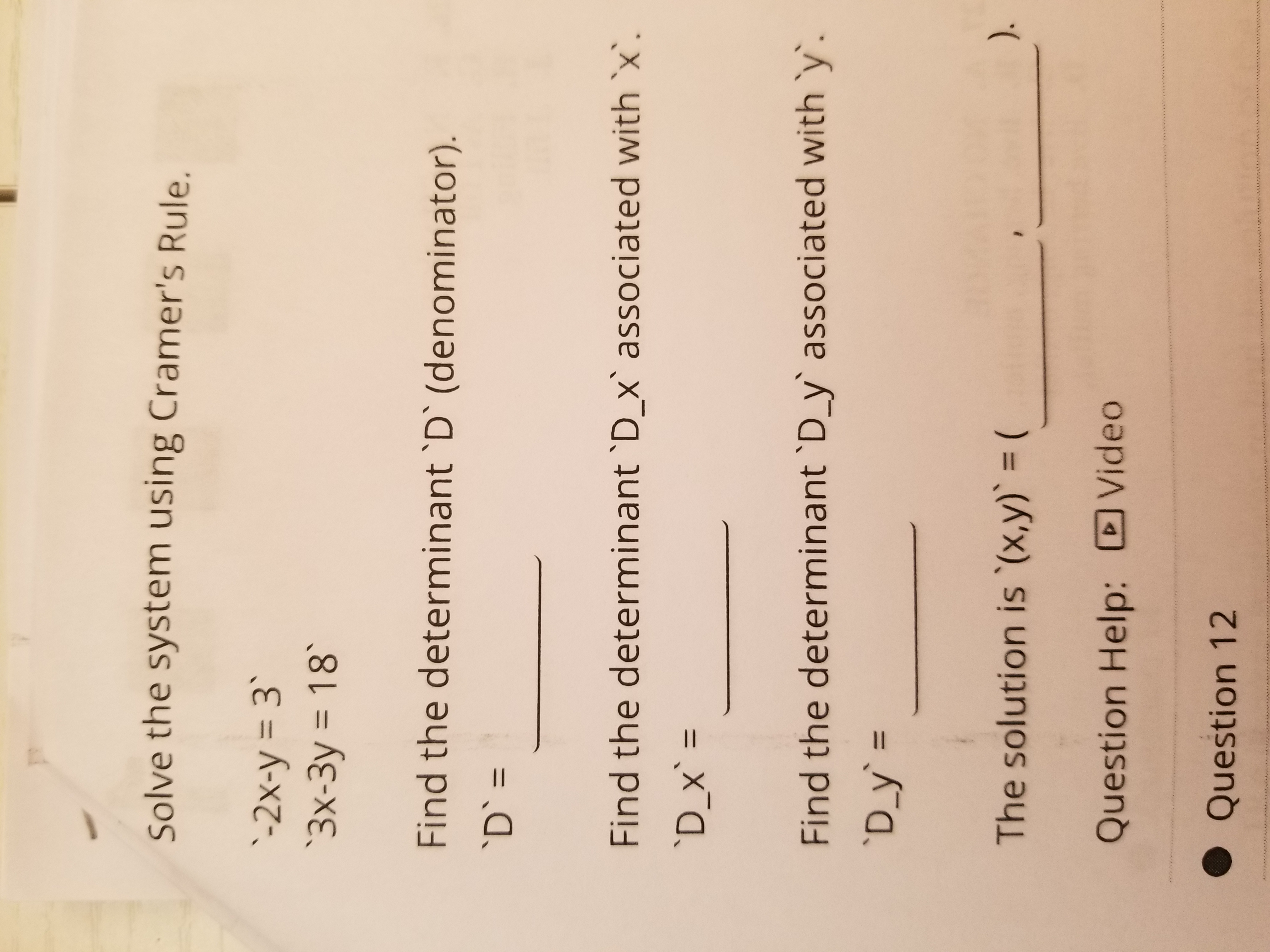 3y = 18' Find the determinant D' (denominator). "D' = Find the