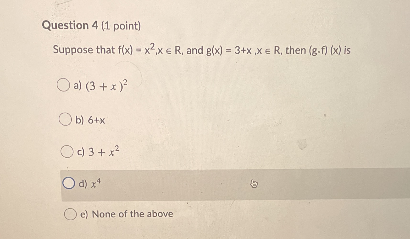 and g(x) = 3+x ,x E R, then (g.f) (x) is O
