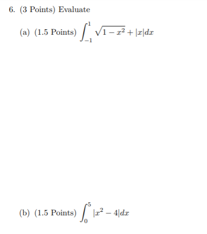  Please help with the following calculus question: 6. (3 Points) Evaluate