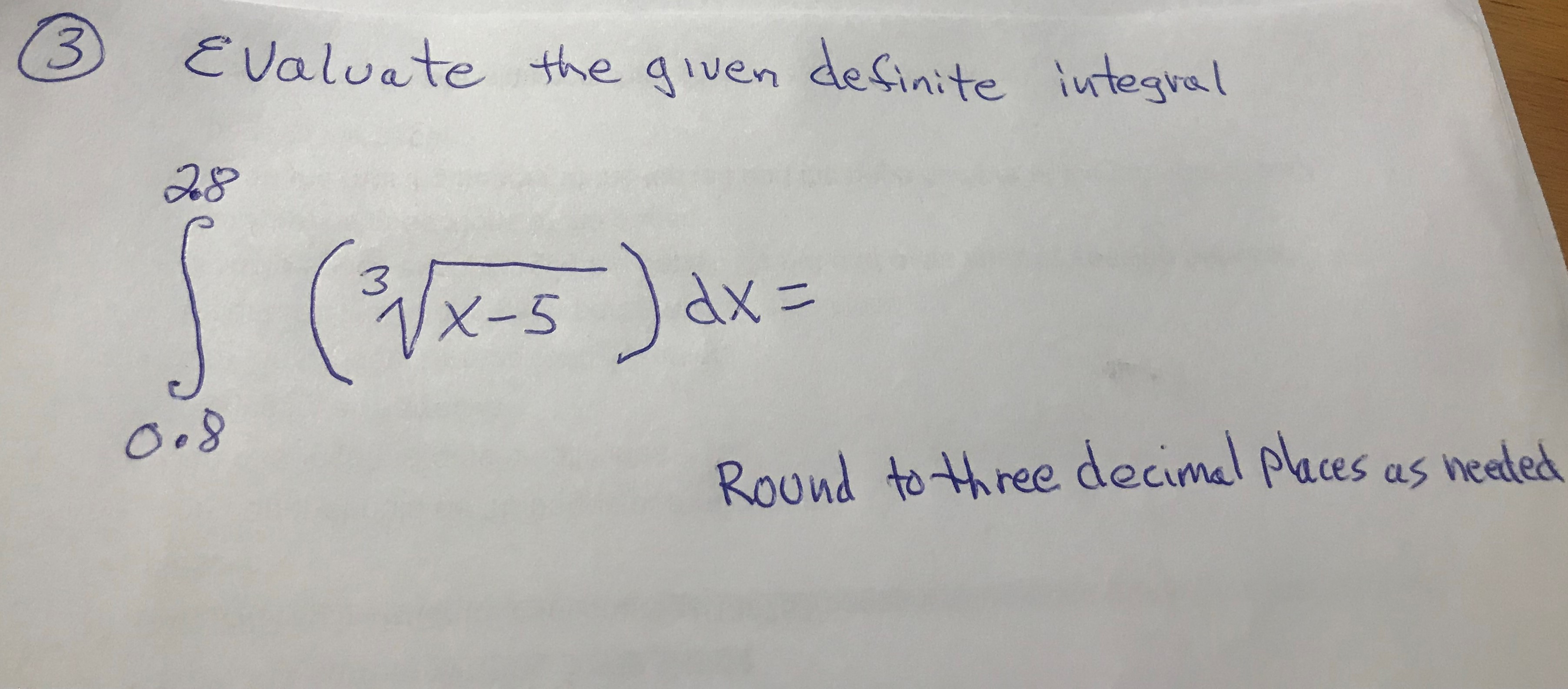  3 Evaluate the given definite integral ( V X - 5