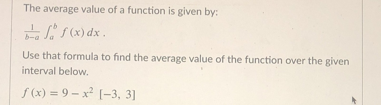 b-a Saf (x ) dx . Use that formula to find the