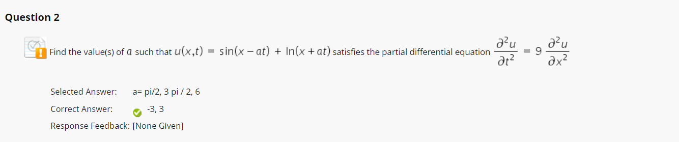 a such that u(x,t) = sin(x - at) + In(x + at)