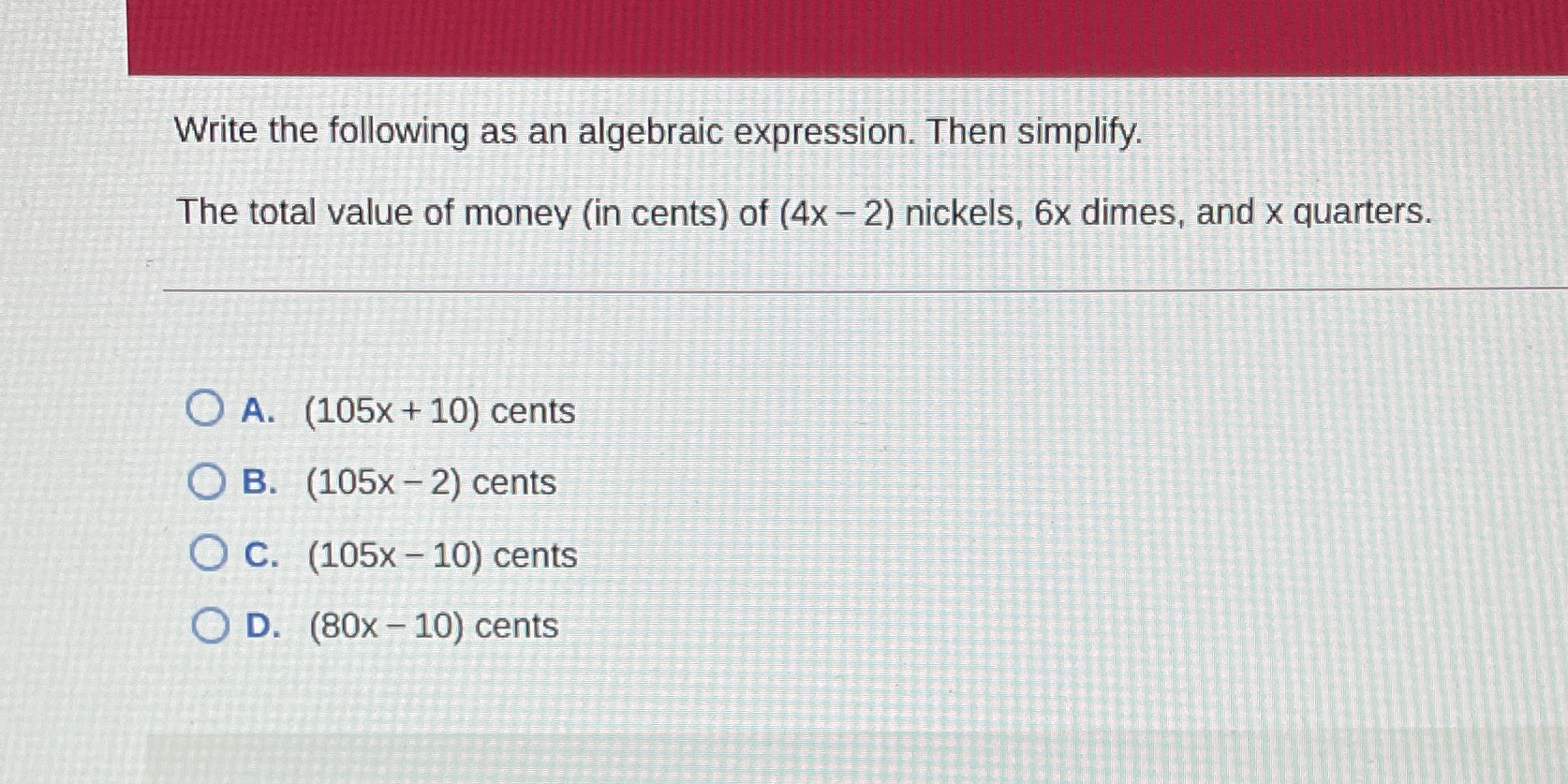  Write the following as an algebraic expression. Then simplify. The total