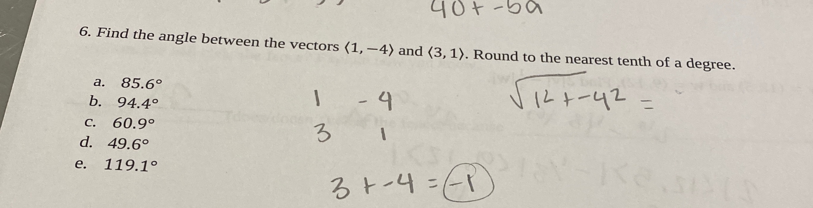 -4) and (3, 1). Round to the nearest tenth of a degree.