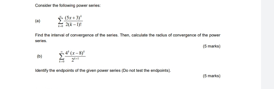 power series: (5x + 3)* (a) *=0 2(k - 1)! Find the