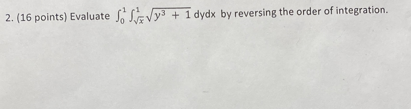 by reversing the order of integration