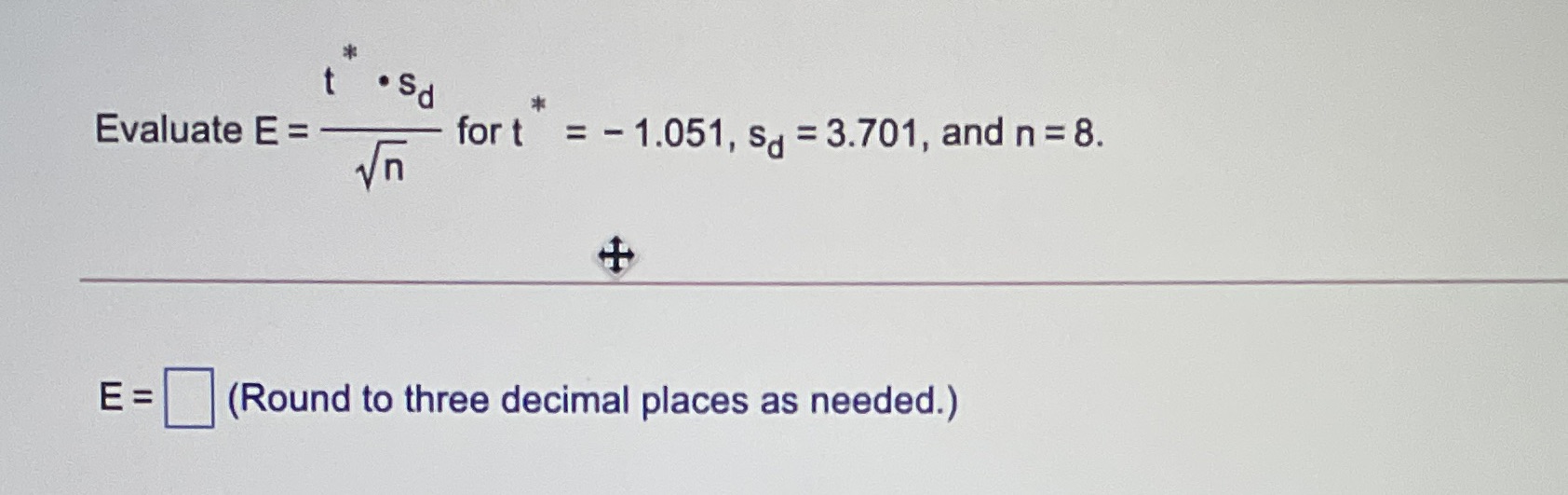= 3.701, and n = 8. Vn E = (Round to three