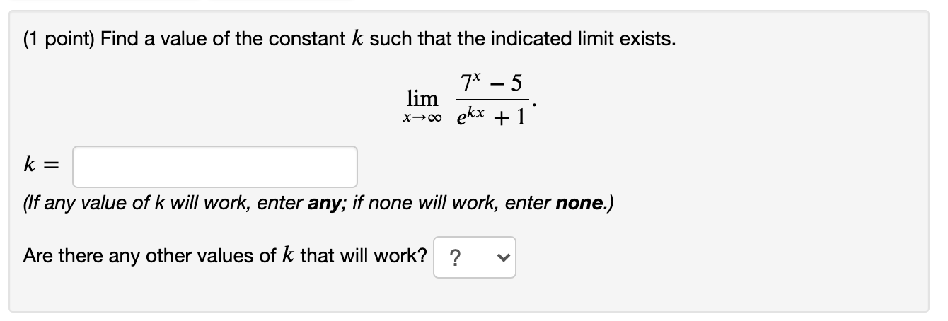 the answer is fine. (1 point) Find a value of the constant