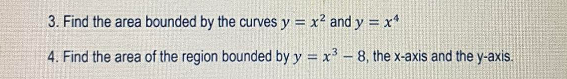  Plane Area. Show the graph and solution. 3. Find the area