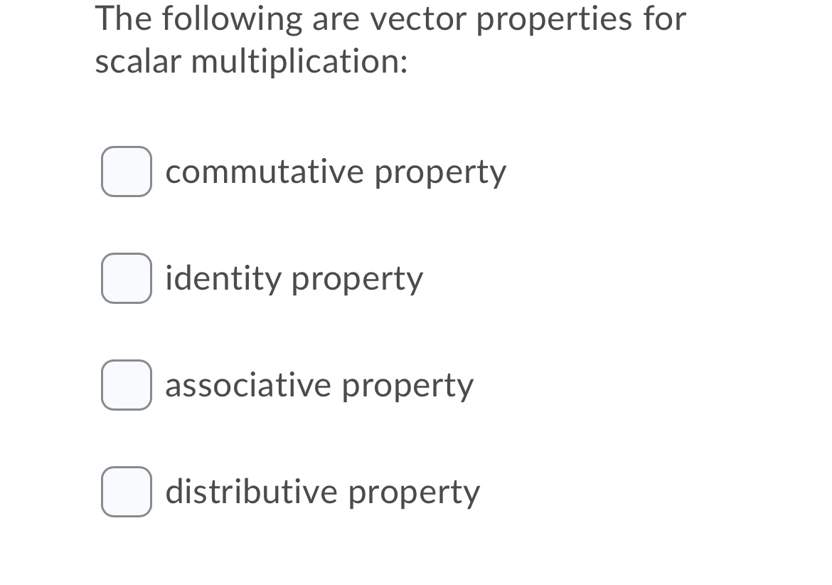 following situations would a vector be a suitable mathematical model? C] a