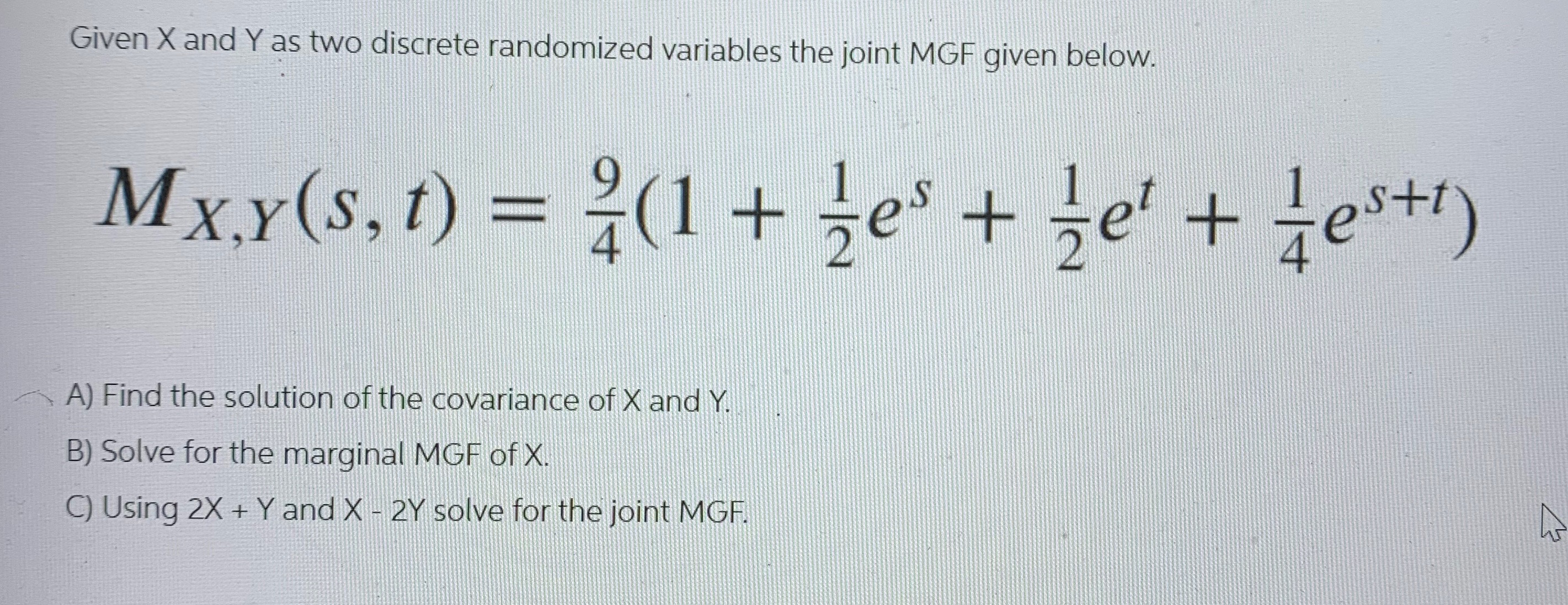 MGF given below. My.y (s, t) ( 1 + zes + ret