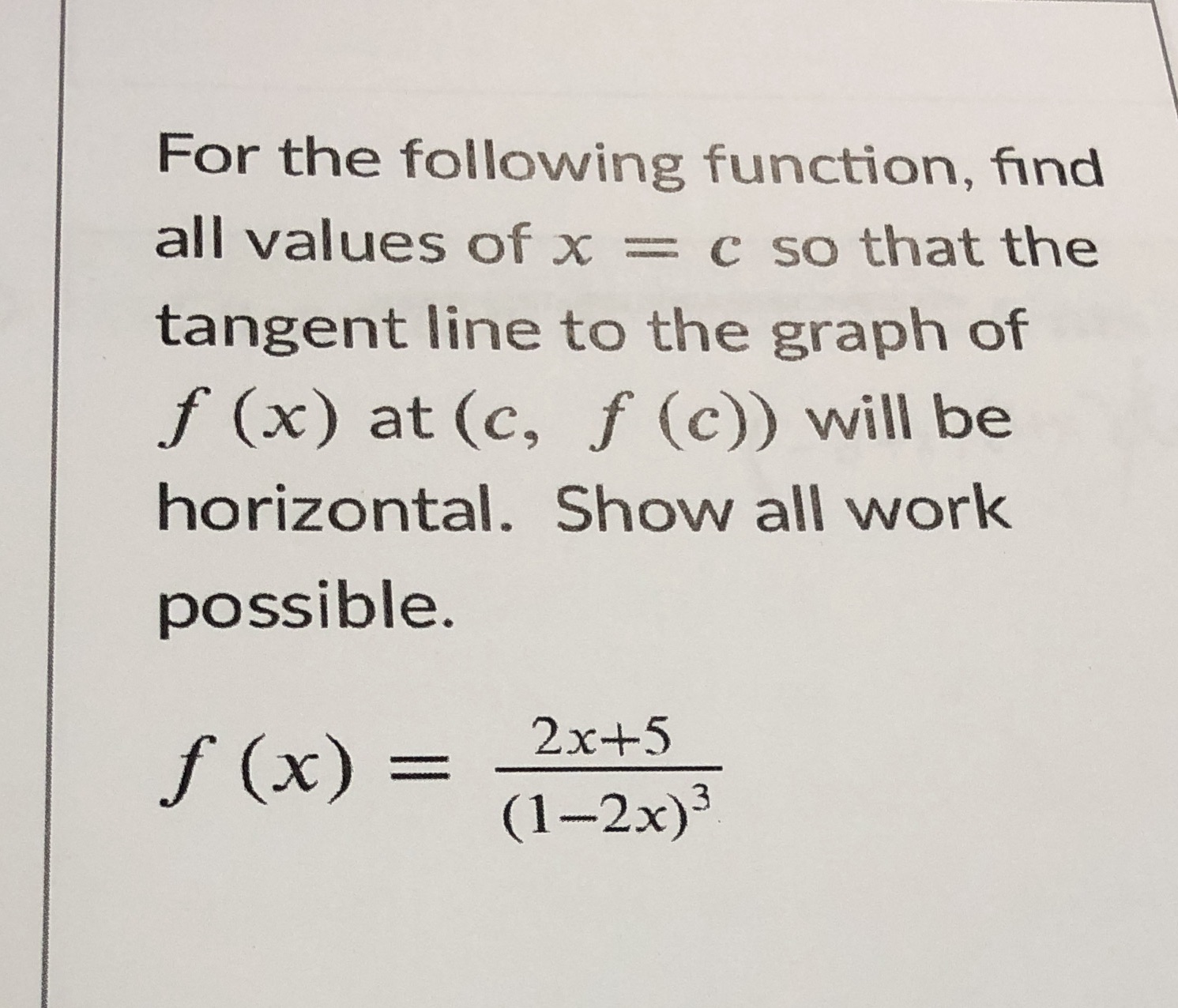 x = c so that the tangent line to the graph of