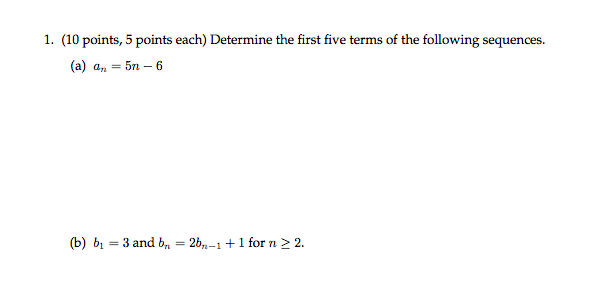 of the following sequences. (a) an = 5n - 6 (b) by