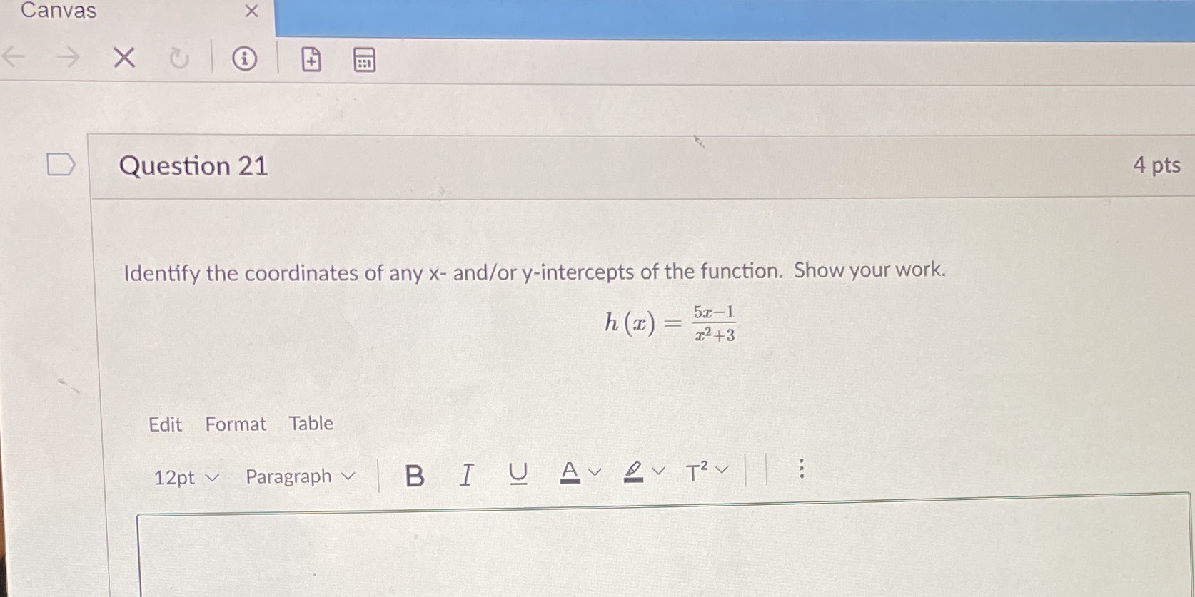 4 pts Identify the coordinates of any x- and/or y-intercepts of the