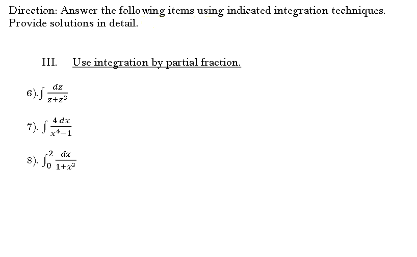 answer with solution Direction: Answer the following items using indicated integration