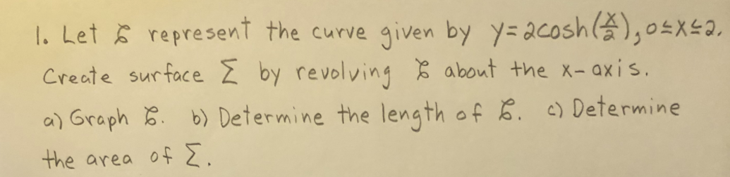 1. Let & represent the curve given by y= 2cosh(2 ),