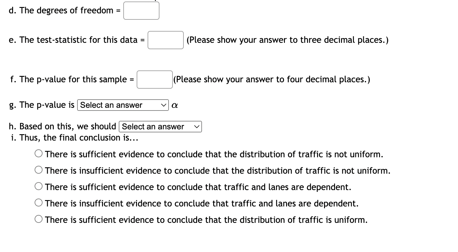 a e. Based on this, we should the null hypothesis. f. Thus,