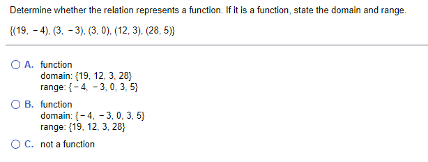  Determine whether the relation represents a function. If it is a